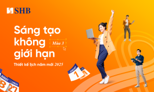 Cùng SHB “Sáng tạo không giới hạn” thiết kế ấn phẩm xuân Ất Tỵ, cơ hội nhận giải thưởng giá trị đến 700 triệu đồng