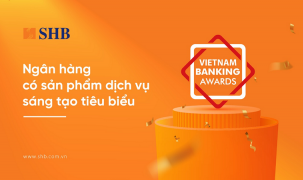 SHB được vinh danh là “Ngân hàng có sản phẩm dịch vụ sáng tạo tiêu biểu”