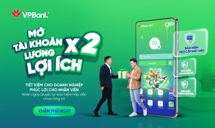 VPBank tặng bảo hiểm trợ cấp mất việc làm cho khách hàng sử dụng dịch vụ chi trả lương