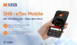 Nộp thuế trực tuyến dễ dàng qua eTax Mobile với SHB