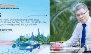 Ông Lê Quốc Vinh nói gì về Vietnam Motor Show?