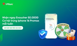 VPBank tung ưu đãi lớn: “Sinh trắc học ngay – iPhone về tay” 