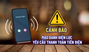 Cảnh giác với chiêu thức mạo danh điện lực yêu cầu thanh toán tiền điện