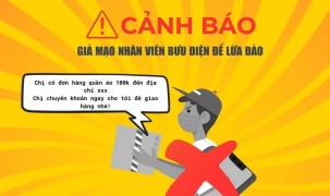 Bưu điện Việt Nam: Cảnh giác hành vi giả danh nhân viên giao hàng để lừa đảo