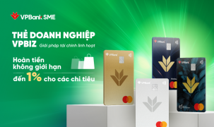 Bất ngờ tung chiêu “hoàn tiền không giới hạn” - VPBank thu hút giới doanh nghiệp mở thẻ thanh toán