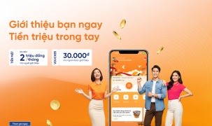 “Giới thiệu bạn ngay - Tiền triệu trong tay” với SHB SAHA