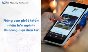 Nâng cao phát triển nhân lực ngành thương mại điện tử