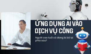 Ứng dụng AI vào dịch vụ công: Người cao tuổi có đang bị đẩy ra bên lề?
