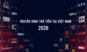 Dự kiến siết chặt điều kiện kênh nước ngoài lên sóng truyền hình trả tiền tại Việt Nam