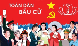 Góc nhìn văn hoá: Bầu cử Quốc hội khóa XVI - Kiến tạo nền tảng thể chế cho phát triển