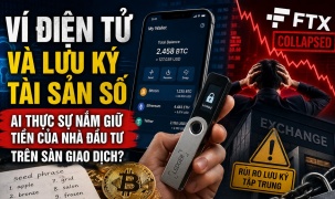 Ví điện tử và lưu ký tài sản số, ai thực sự nắm giữ tiền của nhà đầu tư trên sàn giao dịch