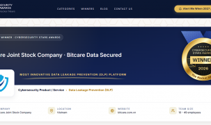 Bitcare Data Secure – Sản phẩm an toàn thông tin Việt Nam duy nhất được vinh danh tại Cybersecurity Stars Awards 2026