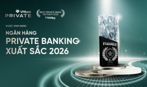 Nâng tầm chuẩn mực dịch vụ cho giới tinh hoa, VPBank Private được vinh danh 