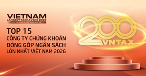 Công bố danh sách 15 công ty chứng khoán nộp ngân sách lớn nhất Việt Nam 2026: Số thuế đóng góp lập kỷ lục 14.300 tỷ đồng