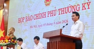 Họp báo Chính phủ thường kỳ tháng 7/2026: Các vấn đề gắn với phát triển kinh tế được quan tâm