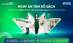 Ngày An tâm sổ sách: Thêm đặc quyền cho hộ kinh doanh dịp sinh nhật VPBank 33 năm