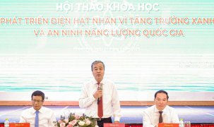 Điện hạt nhân: Từ bảo đảm an ninh năng lượng đến động lực phát triển mới