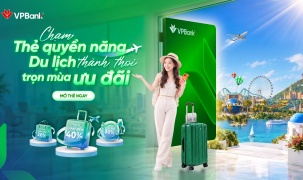 Một chiếc thẻ, muôn trải nghiệm: Du lịch thảnh thơi, chi tiêu thêm lợi ích cùng VPBank