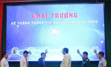 Khai trương Hệ thống thông tin nguồn tỉnh Đắk Nông