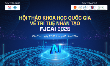 Hội thảo khoa học quốc gia về Trí tuệ nhân tạo FJCAI 2026 sẽ diễn ra tại Cần Thơ
