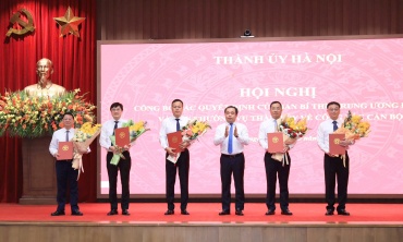 Hà Nội công bố các Quyết định của Ban Bí thư Trung ương Đảng và Ban Thường vụ Thành ủy về công tác cán bộ
