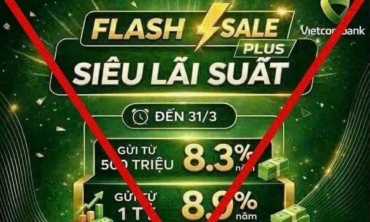 Cảnh giác với lời mời chào hấp dẫn về suất gửi tiết kiệm nội bộ lãi suất cao