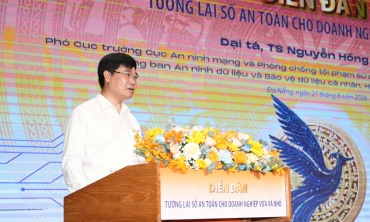An toàn số - nền tảng để doanh nghiệp tự tin đổi mới và phát triển