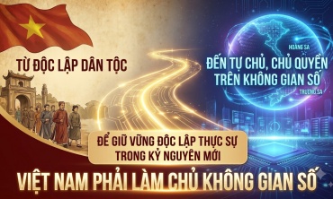 Từ độc lập dân tộc đến tự chủ và chủ quyền trên không gian số