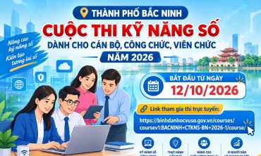 Bắc Ninh triển khai Cuộc thi kỹ năng số dành cho cán bộ, công chức, viên chức năm 2026