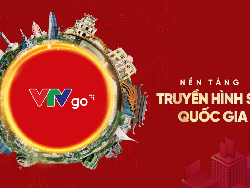VTVgo trở thành nền tảng truyền hình số quốc gia